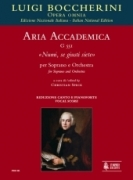 Aria Accademica, G 551 (Numi, Se Giusti Siete) : Per Soprano E Orchestra / Ed. Christian Speck.