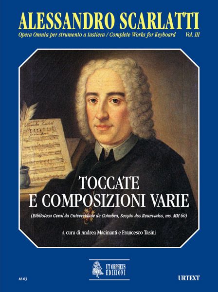 Toccate E Composizioni Varie / Edited By Andrea Macinanti And Francesco Tasini.