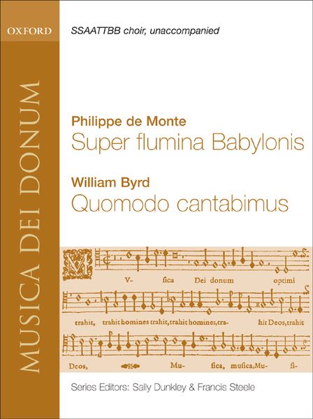 Super Flumina Babylonis / William Byrd : Quomodo Cantabimus.