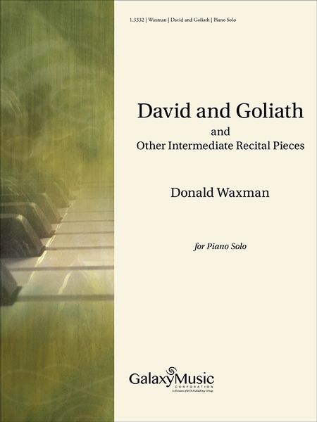 David and Goliath, and Other Intermediate Recital Pieces : For Piano Solo.