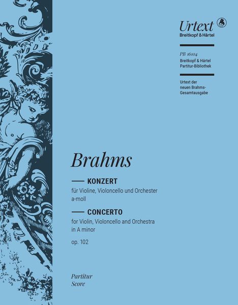 Konzert A-Moll, Op. 102 : Für Violine, Violoncello und Orchester / edited by Michael Struck.
