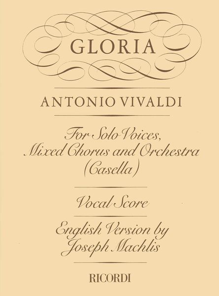 Gloria, RV 589 In D Major : For Solo Voices, Mixed Chorus and Orchestra / arr. by Maffeo Zanon.