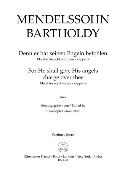 Denn Er Hat Seinen Engeln Befohlen : Motette Für Acht Stimmen A Cappella / Ed. Christoph Heimbucher.