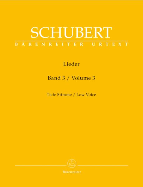 Lieder, Vol. 3 : For Low Voice / edited by Walther Dürr.
