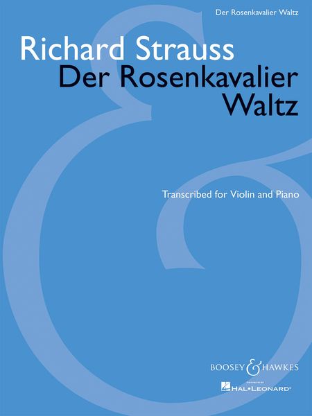 Rosenkavalier Waltz : transcribed For Violin and Piano by Richard Walters.