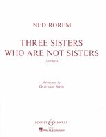 Three Sisters Who Are Not Sisters : An Opera.