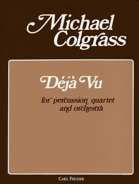 Deja Vu : For Percussion Quartet And Orchestra.