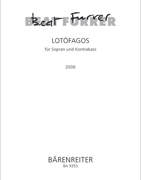 Lotofagos : Für Sopran Und Kontrabass (2006).