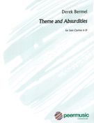 Theme And Absurdities : For Solo Clarinet In B Flat (1993).