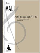 Folk Songs Set No. 15 : For Chamber Ensemble (1999).