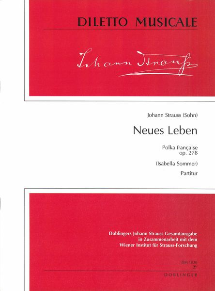 Neues Leben : Polka Francaise, Op. 278 / Edited By Isabella Sommer.