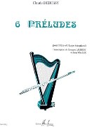 6 Preludes : Pour Flute Et Harpe (Ou Piano) / transcribed by Georges Lambert and Jung Wha Lee.