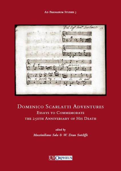 Domenico Scarlatti Adventures : Essays To Commemorate The 250th Anniversary Of His Death.