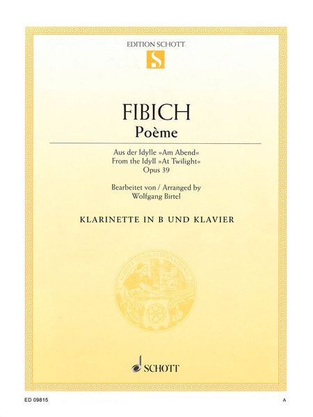 Poeme, Aus der Idylle Am Abend, Op. 39 : For Clarinet and Piano / arranged by Wolfgang Birtel.