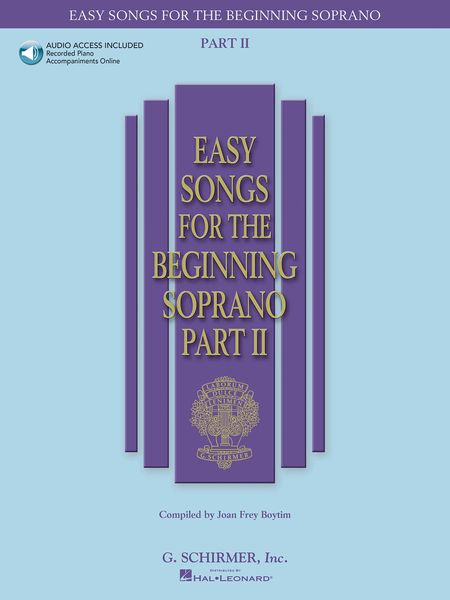 Easy Songs For The Beginning Soprano, Part II / edited by Joan Frey Boytim.