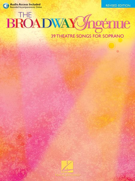 Broadway Ingenue : 37 Theatre Songs For Soprano.