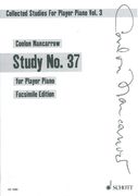 Collected Studies For Player Piano, Vol. 3 : Study No. 37.