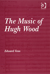 Music Of Hugh Wood.