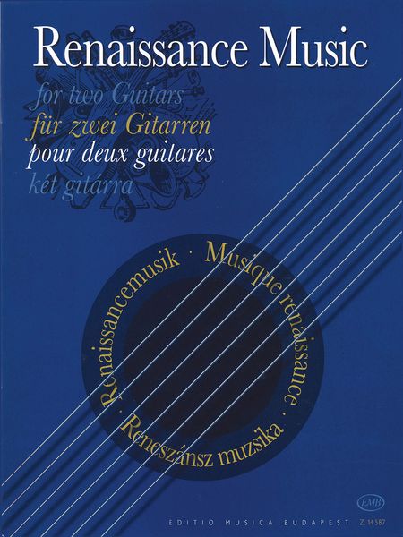 Renaissance Music For Two Guitars / Selected And Transcribed By Erzsebet Nagy.