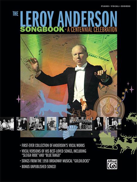 Leroy Anderson Songbook : A Centennial Celebration.