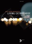 Living Extra Large : For Jazz Clarinet Ensemble With Rhythm Section.