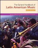 Garland Handbook Of Latin American Music : Second Edition.