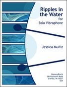 Ripples In The Water : For Solo Vibraphone.