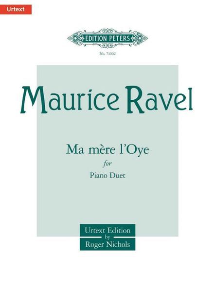 Ma Mere L'Oye : For Piano Duet / edited by Roger Nichols.