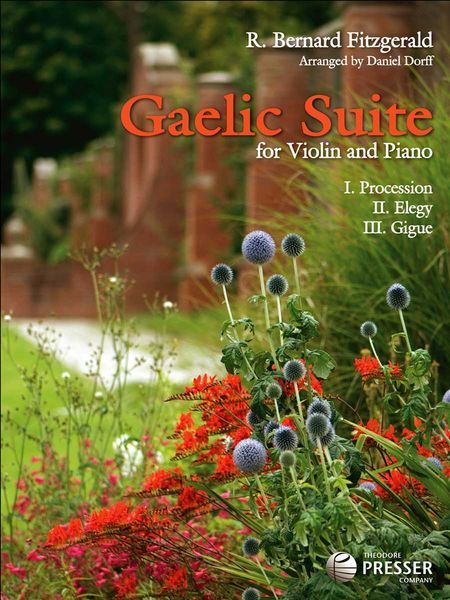 Gaelic Suite : For Violin And Piano / Arranged By Daniel Dorff.