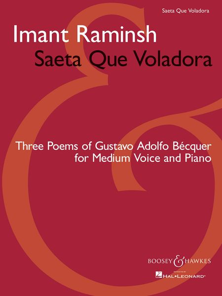 Saeta Que Voladora : Three Poems Of Gustavo Adolfo Becquer For Medium Voice And Piano.