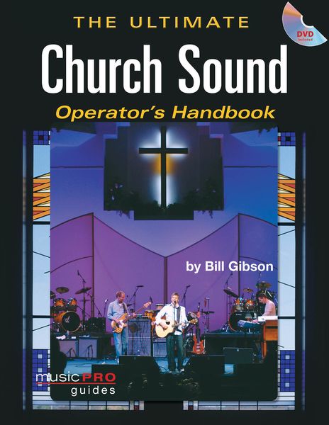 Ultimate Church Sound Operator's Handbook.