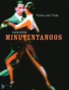 Minutentangos : For Violin And Viola.