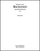 Bachango From Tres Exitos : For Solo Piano (1984).