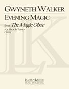 Evening Magic, From The Magic Oboe : For Oboe And Orchestra (2003) - Piano Reduction.