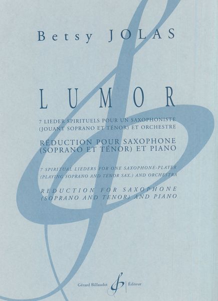 Lumor : 7 Lieder Spirituels Pour Un Saxophoniste Et Orchestra - Piano Reduction.