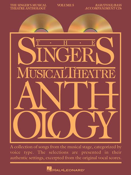 Singer's Musical Theatre Anthology, Vol. 5 : Baritone-Bass / compiled & edited by Richard Walters.