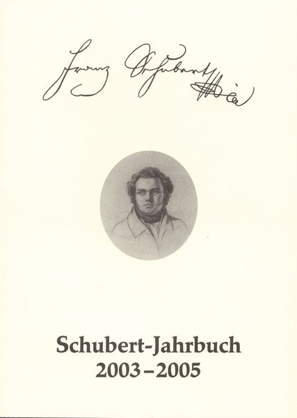 Schubert-Jahrbuch 2003-2005 / Edited By Michael Kube.