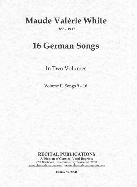 16 German Songs, Vol. II, Songs 9-16 : For Voice and Piano.