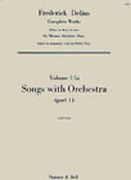 Songs With Orchestra, Part 1 / edited by Eric Fenby.