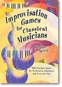 Improvisation Games For Classical Musicians.