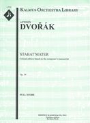 Stabat Mater, Op. 58 : For Chorus and Orchestra / Ed. by Otakar Sourek.