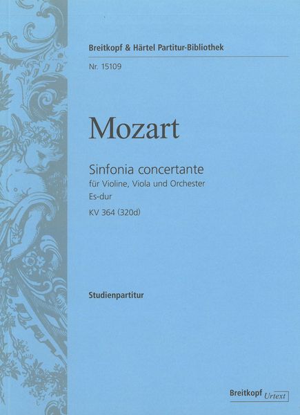 Sinfonia Concertante Es-Dur, K. 364 (320d) : Für Violine, Viola Und Orchester.
