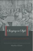 Singing In Style : A Guide To Vocal Performance Practices.