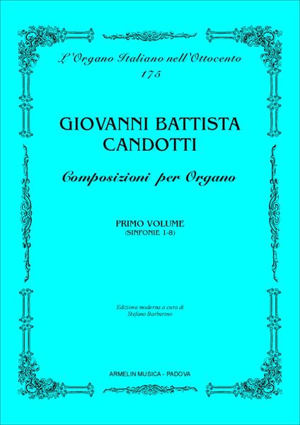 Composizioni Per Organo, Primo Volume / edited by Stefano Barberino.