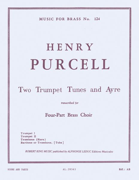 Two Trumpet Tunes and Ayres : For Four-Part Brass Choir.