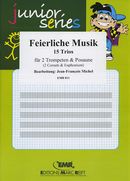 Feierliche Musik : For Brass Trio / arranged by Jean-Francois Michel.