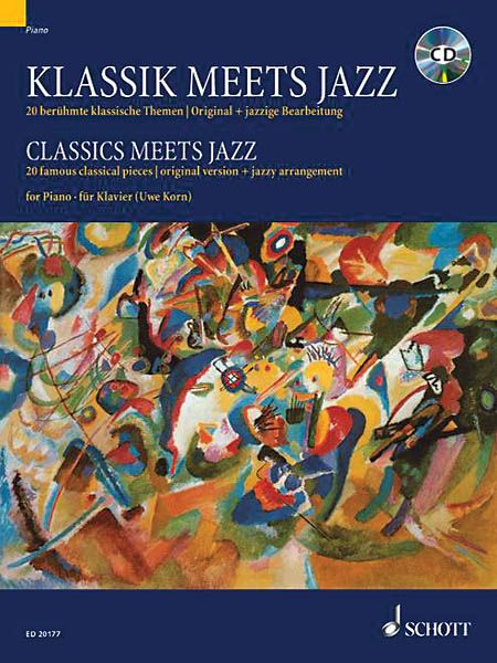 Classics Meet Jazz, Vol. 1 : For Piano / arranged by Uwe Korn.
