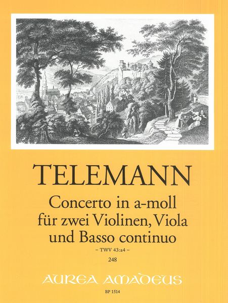Concerto In A-Moll (TWV 43: A4) : Für 2 Violinen, Viola und Basso Continuo / Ed. Andreas Kohn.