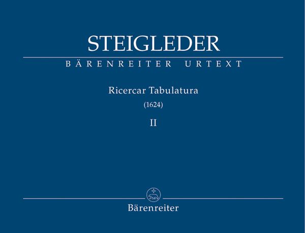 Ricercar Tabulatura (1624) : Band 2 / edited by Ulrich Siegele.