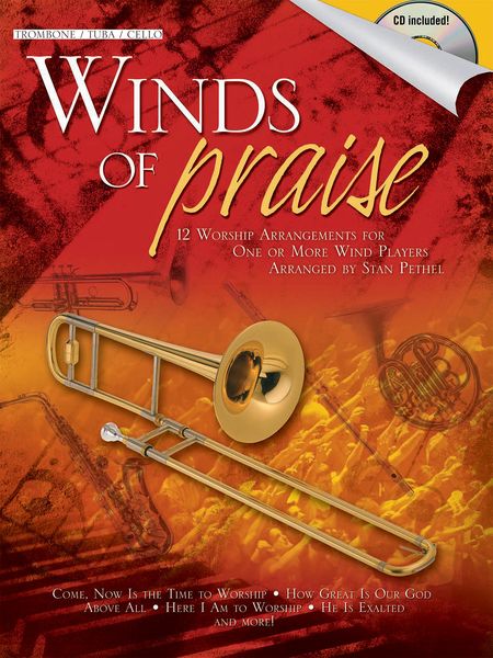 Winds Of Praise : 12 Worship Arrangements By Stan Pethel / Trombone - Tuba - Cello.